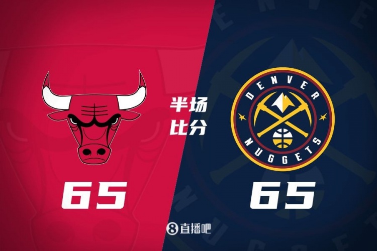  半場戰(zhàn)報：威少12+5 科比-懷特24分 掘金65-65戰(zhàn)平公牛